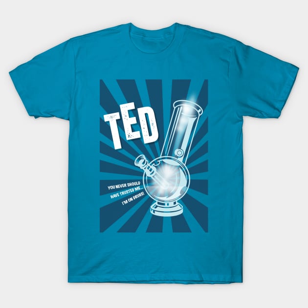 Ted - Alternative Movie Poster T-Shirt by MoviePosterBoy